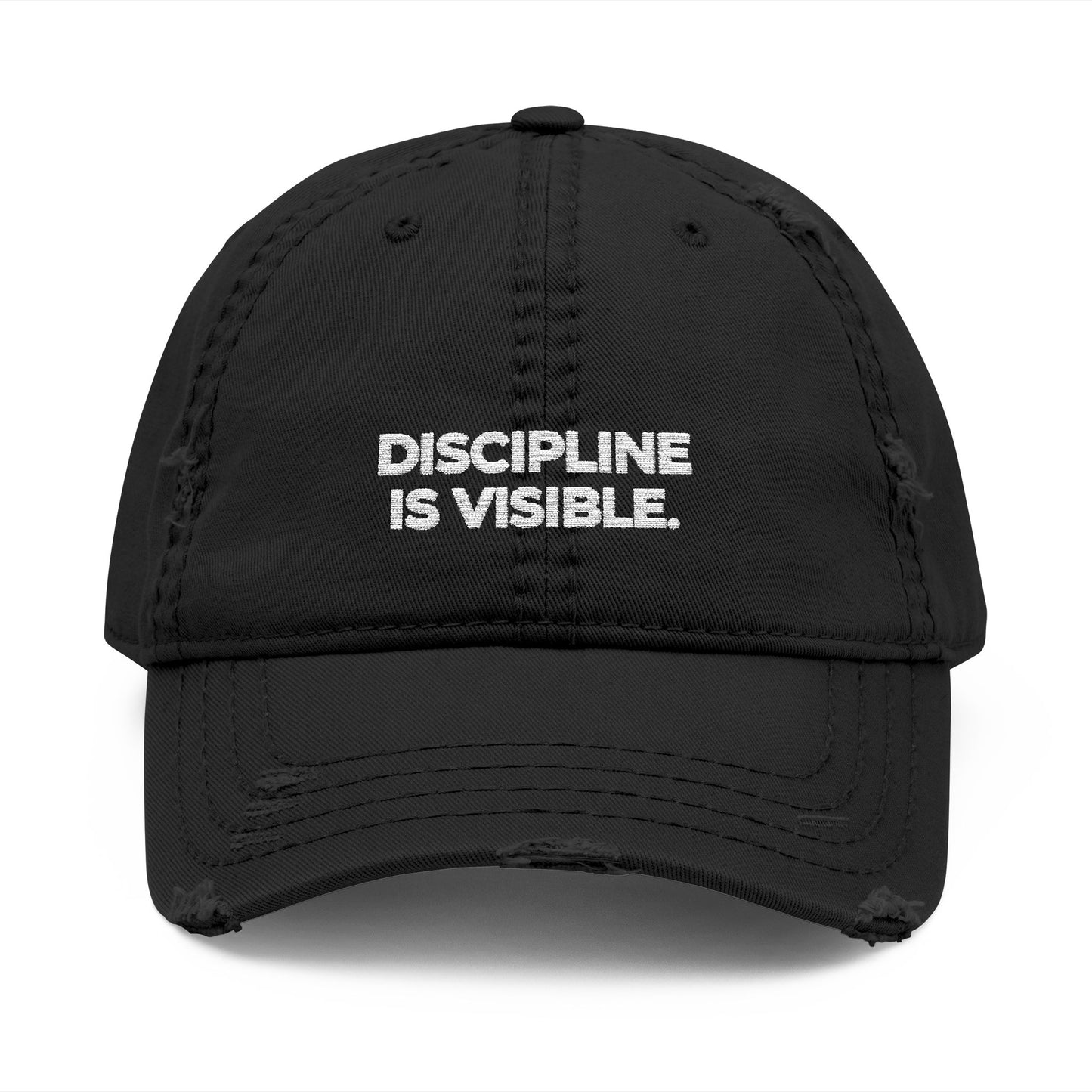 Distressed Dad Hat - "Discipline Is Visible" Embroidered Cap
