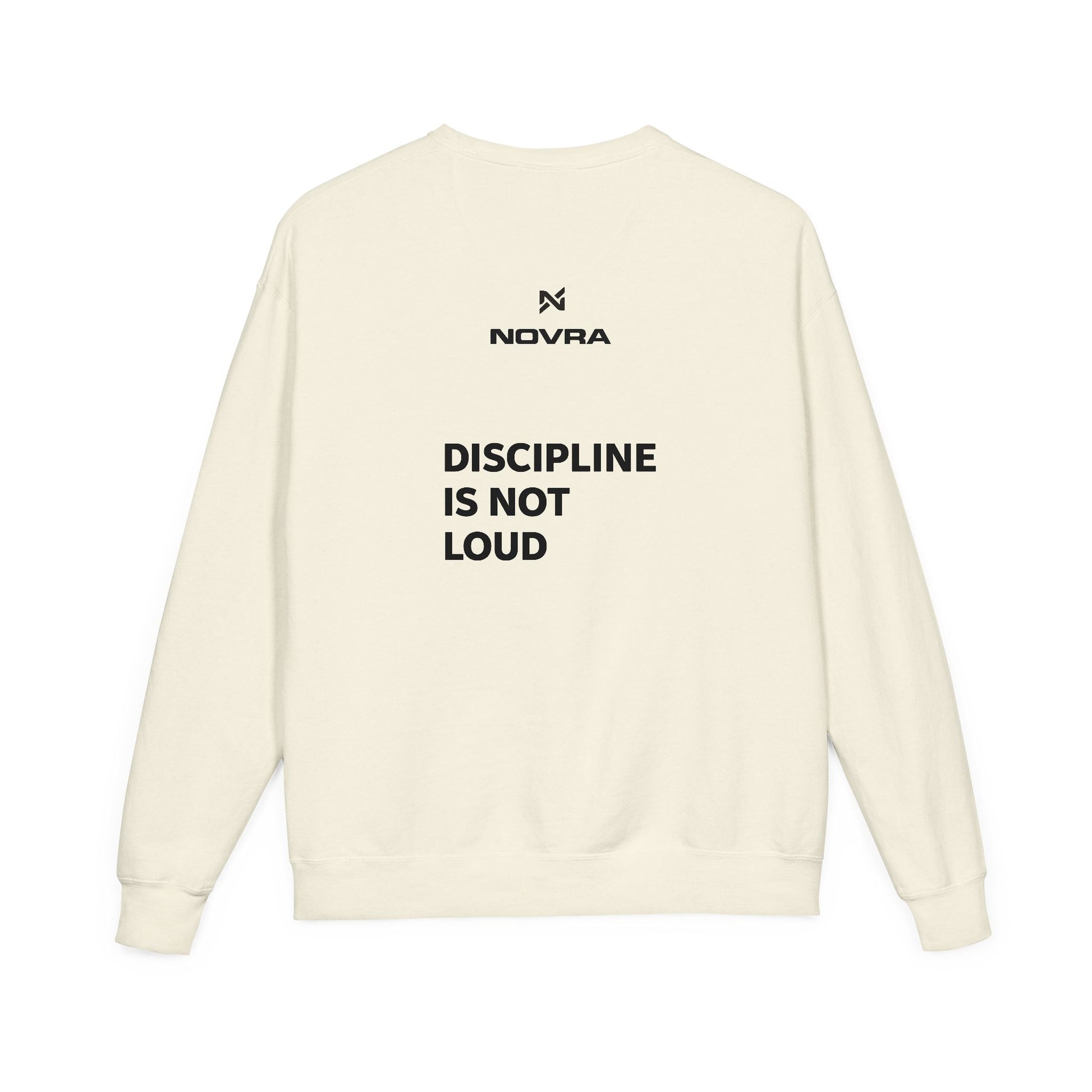 Beige sweatshirt with 'Discipline is Not Loud' text and Novra logo on a white background
